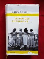 Carmen Korn: Zeiten des Aufbruchs