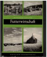 Wilhelm Samtleben: Futterwirtschaft. Pla Wilhelm Samtleben: Futterwirtschaft. Pla