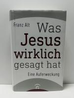 Was Jesus wirklich gesagt hat - Eine Auferweckung