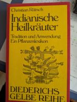 Christian Rätsch: Indianische Heilkräute Christian Rätsch: Indianische Heilkräute