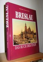 Breslau. Das Buch der Stadt [Reprint der Ausgabe von 1924]