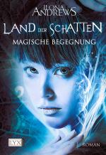 Land der Schatten - Magische Begegnung