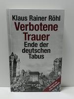 Klaus Rainer Röhl: Verbotene Trauer - En Klaus Rainer Röhl: Verbotene Trauer - En