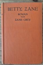 Zane Grey: Betty Zane