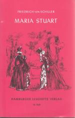 Schiller, Friedrich von: Maria Stuart - Schiller, Friedrich von: Maria Stuart -