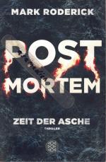 Mark Roderick: Post Mortem - Zeit der As Mark Roderick: Post Mortem - Zeit der As