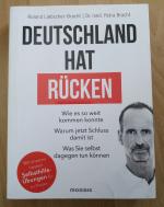 Deutschland hat Rücken - Wie es so weit kommen konnte. Warum jetzt Schluss damit ist. Was Sie selbst dagegen tun können - Mit unseren besten Selbsthilfeübungen für zu Hause