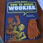 Star wars HOW TO SPEAK WOOKIEE