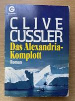 Clive Cussler: Das Alexandria-Komplott Clive Cussler: Das Alexandria-Komplott