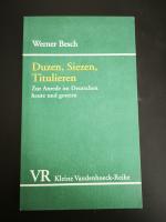 Werner Besch: Duzen, Siezen, Titulieren 
