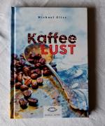Michael Gliss: Kaffee Lust