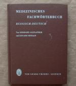 Medizinisches Fachwörterbuch Russisch-Deutsch.