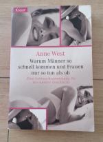 Anne West: Warum Männer so schnell komme