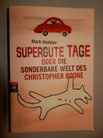 Mark Haddon: Supergute Tage oder Die son