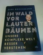 Dirk Brockmann: Im Wald vor lauter Bäume Dirk Brockmann: Im Wald vor lauter Bäume