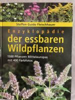 Enzyklopädie der essbaren Wildpflanzen - 1500 Pflanzen Mitteleuropas mit 400 Farbfotos