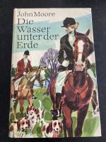 John Moore: Die Wasser unter der Erde