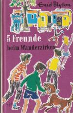 Enid Blyton: 5 Freunde beim Wanderzirkus