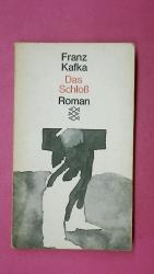 Franz Kafka: DAS SCHLOSS 900. Roman