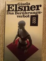 Gisela Elsner: Das Berührungsverbot