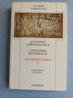 Johannes Chrysostomus: Catecheses Baptis Johannes Chrysostomus: Catecheses Baptis