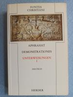 Aphrahat: Unterweisungen: Unterweisungen