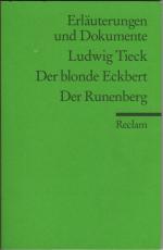 Ludwig Tieck - Der blonde Eckbert - Der Runenberg