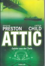 Preston, Douglas; Child, Lincoln: Attic Preston, Douglas; Child, Lincoln: Attic