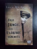 Der Junge, der Träume schenkte