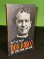 Walter Nigg: Don Bosco. Ein zeitloser He