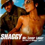 Shaggy . Mr. Lover Lover - The Best Of Shaggy Part 1 / CD