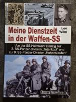 Leo Wilm: Meine Dienstzeit in der Waffen Leo Wilm: Meine Dienstzeit in der Waffen