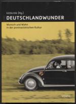 Deutschlandwunder: Wunsch und Wahn in der postnazistischen Kultur. Hrsg. von Kittkritik.