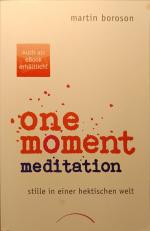 Martin Boroson: One Moment Meditation - Martin Boroson: One Moment Meditation -