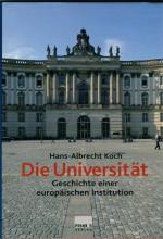 Koch, Hans A: Die Universität - Geschich