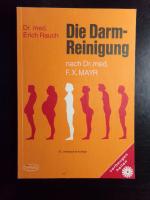Erich Rauch: Die Darm-Reinigung