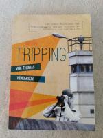 Thomas Henderson: Tripping