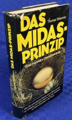 Das Midas-Prinzip. Eine monetäre Charakterkunde