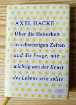 Axel Hacke: Über die Heiterkeit in schwi