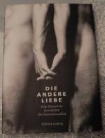 Die andere Liebe - eine illustrierte Geschichte der Homosexualität