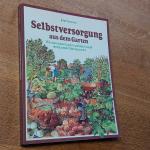 Selbstversorgung aus dem Garten