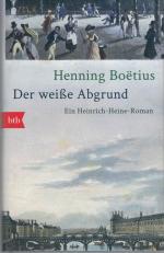 Der weiße Abgrund Ein Heinrich-Heine-Roman