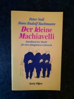 Der kleine Machiavelli. Handbuch der Macht für den alltäglichen Gebrauch.