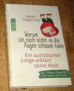 Naoki Higashida: Warum ich euch nicht in Naoki Higashida: Warum ich euch nicht in