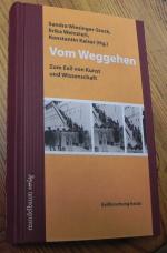 Vom Weggehen - Kunst und Wissenschaft im Exil