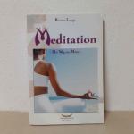 Meditation - Der Weg zur Mitte -