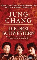 Die drei Schwestern - Das Leben der Geschwister Soong und Chinas Weg ins 21. Jahrhundert