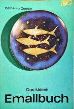 Katharina Zechlin: Das kleine Emailbuch 