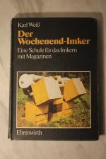 Karl Weiß: Der Wochenend-Imker, eine Sch