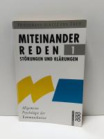 Miteinander reden 1 - Störungen und Klärungen: Allgemeine Psychologie der Kommunikation